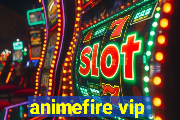 animefire vip